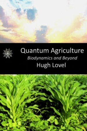 Quantum Agriculture: Biodynamics and Beyond