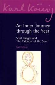 An Inner Journey Through the Year: Soul Images and The Calendar of the Soul