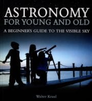 Astronomy for Young and Old: A Beginner's Guide to the Visible Sky