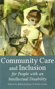 Community Care and Inclusion for People with an Intellectual Disability
