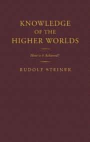 Knowledge of the Higher Worlds (Limited Edition)