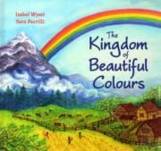The Kingdom of Beautiful Colours: A Picture Book for Children