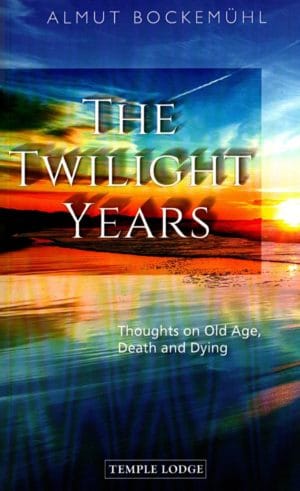 The Twilight Years: Thoughts on Old Age, Death, and Dying