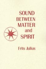 Sound Between Matter and Spirit