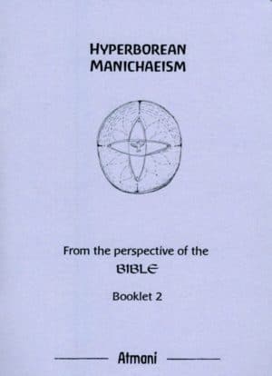 The Hyperborean Manichaeism (Bk2)