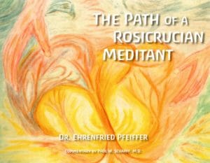 The Path of a Rosicrucian Meditant