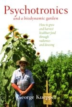 Psychotronics and a Biodynamic Garden