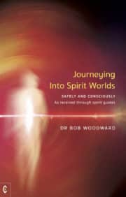 Journeying into Spirit Worlds Safely and Consciously
