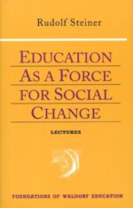 Education as a Force for Social Change (CW 296, 192, 330/331)