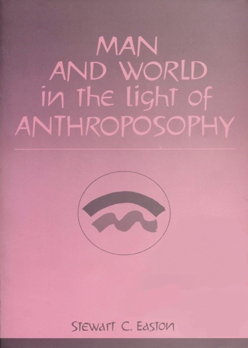 Man and World In the Light of Anthroposophy